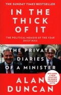 In the Thick of It. The Private Diaries of a Minister