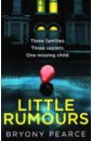 Pearce Bryony Little Rumours michelle sacks the dark path the dark shocking thriller that everyone is talking about