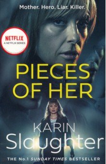 Slaughter Karin - Pieces of Her