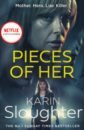 Slaughter Karin Pieces of Her slaughter karin blindsighted