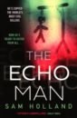 Holland Sam The Echo Man lee c the murders at white house farm