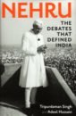 Singh Tripurdaman, Hussain Adeel Nehru. The Debates that Defined India