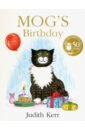 Kerr Judith Mog's Birthday kerr judith the mog treasury six classic stories about mog the forgetful cat