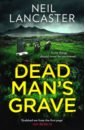 Lancaster Neil Dead Man's Grave o mahony seamus can medicine be cured the corruption of a profession