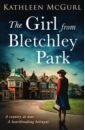 McGurl Kathleen The Girl from Bletchley Park mcgurl kathleen the forgotten gift