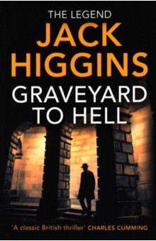 Higgins Jack - Graveyard to Hell