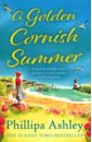 Ashley Phillipa A Golden Cornish Summer burstall emma a cornish secret