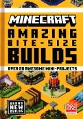 Minecraft. Amazing Bite-Size Builds. Over 20 Awesome Mini-Projects