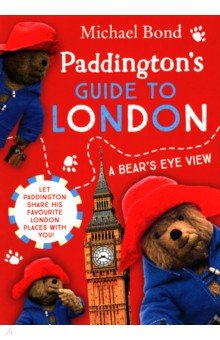 Обложка книги Paddington's Guide to London, Bond Michael