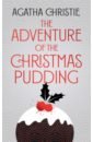 Christie Agatha The Adventure Of The Christmas Pudding цена и фото