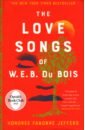 Jeffers Honoree Fanonne The Love Songs of W.E.B Du Bois nguyen du the song of kieu