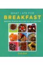 Scott Emily What I Ate for Breakfast. Food worth getting out of bed for leith prue bliss on toast 75 simple recipes
