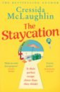 mclaughlin c the staycation McLaughlin Cressida The Staycation