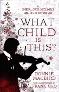 What Child is This? A Sherlock Holmes Christmas Adventure