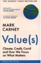 Carney Mark Value(s). Climate, Credit, Covid and How We Focus on What Matters