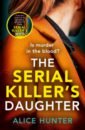 Hunter Alice The Serial Killer's Daughter colgan jenny doctor who in the blood