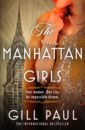 Paul Gill The Manhattan Girls jefferies dinah daughters of war