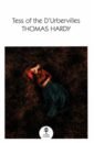 Hardy Thomas Tess of the D’Urbervilles hardy t hardy tess of the d urbervilles мягк wordsworth classics hardy t юпитер