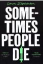 Sometimes People Die