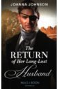 Johnson Joanna The Return of Her Long-Lost Husband