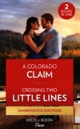 A Colorado Claim. Crossing Two Little Lines