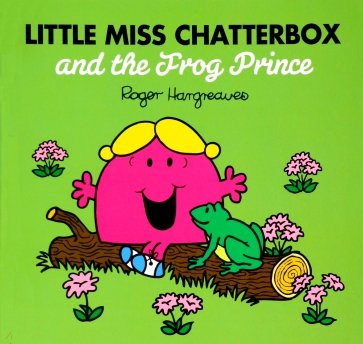 Little Miss Chatterbox and the Frog Prince