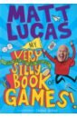 Lucas Matt My Very Very Very Very Very Very Very Silly Book of Games! snashall sarah shape and measuring with stickers age 6 7