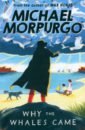 Morpurgo Michael Why the Whales Came morpurgo michael the puffin keeper