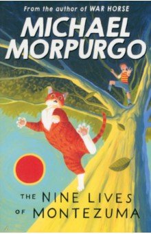 Morpurgo Michael - The Nine Lives of Montezuma