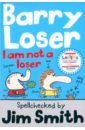 Smith Jim Barry Loser. I Am Not a Loser smith jim barry loser s book of keel stuff