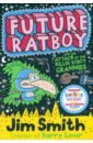 цена Smith Jim Future Ratboy and the Attack of the Killer Robot Grannies