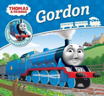 Thomas & Friends. Gordon