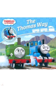 Thomas & Friends. The Thomas Way