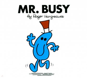 Mr. Busy