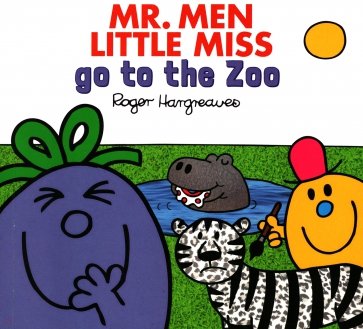 Mr. Men Little Miss at the Zoo