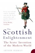 The Scottish Enlightenment. The Scots' Invention of the Modern World