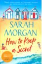 Morgan Sarah How To Keep A Secret florence debbi michiko keep it together keiko carter