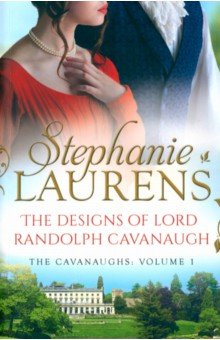 Laurens Stephanie - The Designs Of Lord Randolph Cavanaugh