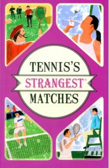 Tennis s Strangest Matches