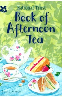 National Trust Book of Afternoon Tea