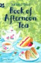 Mason Laura National Trust Book of Afternoon Tea greeves lydia houses of the national trust