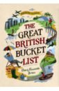Madden Richard The Great British Bucket List. Utterly Unmissable Britain pearson jenny grandpa frank s great big bucket list