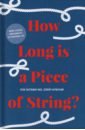 Eastaway Rob, Wyndham Jeremy How Long is a Piece of String? More hidden mathematics of everyday life bythell shaun seven kinds of people you find in bookshops