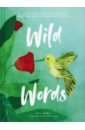 Обложка Wild Words.  collection of words from around the world that describe happenings in nature
