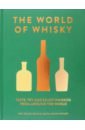 цена Wishart David, Smith Gavin, Ridley Neil The World of Whisky. Taste, Try and Enjoy Whiskie from Around the World