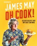 Oh Cook! 60 Recipes That Any Idiot Can Make