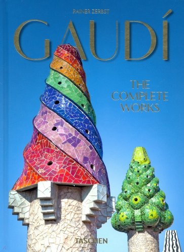 Gaudi. The Complete Works