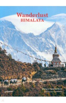 Wanderlust Himalaya. Hiking on Top of the World