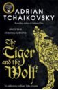 Tchaikovsky Adrian The Tiger and the Wolf tchaikovsky adrian war master s gate