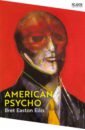 Ellis Bret Easton American Psycho ellis b american psycho